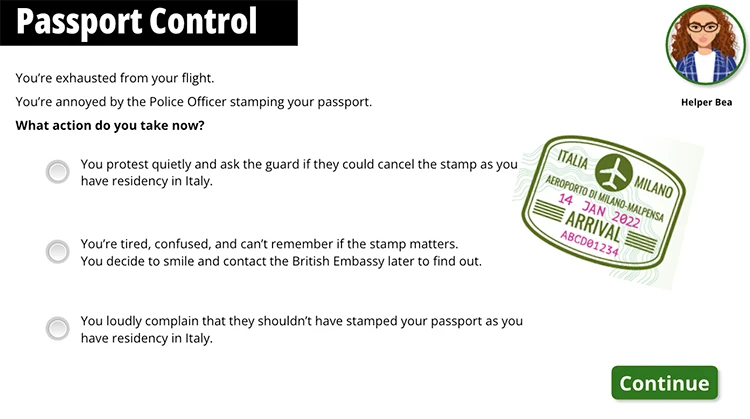 Options for outcomes in this question are limited to three options. Taken from Passport Stamp scenario